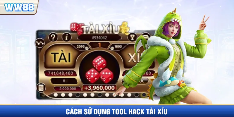 Cách sử dụng tool hack tài xỉu