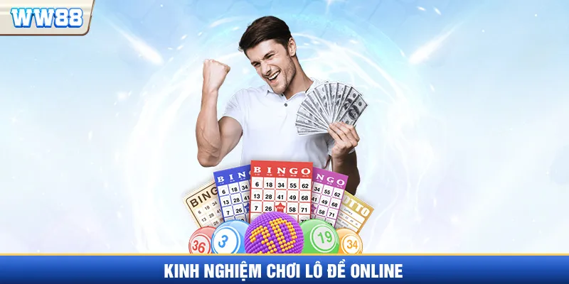 Kinh nghiệm chơi lô đề online