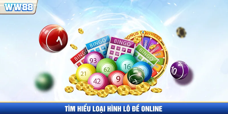 Tìm hiểu loại hình lô đề online tại WW88