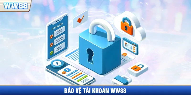 Bảo vệ tài khoản cá cược của bạn tại WW88