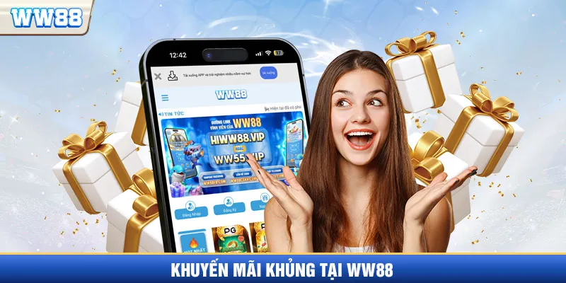 Khuyến mãi siêu khủng WW88 dành cho hội viên