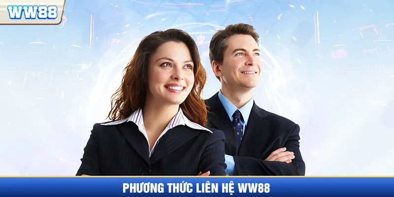 Các phương thức liên hệ WW88 hiện nay